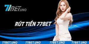 rút tiền 77bet