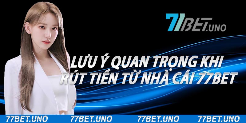 rút tiền 77bet